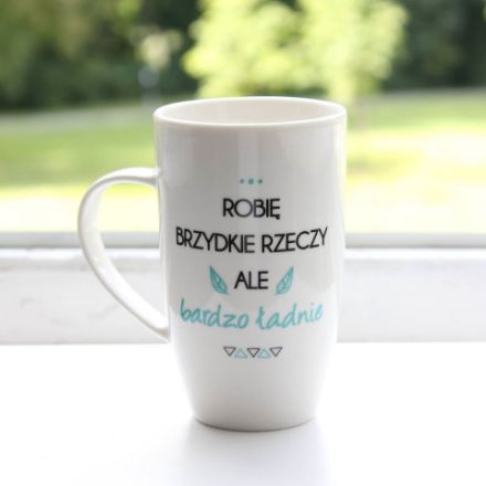 Kubek robię brzydkie rzeczy prezent dla dziewczyny  Kubek robię brzydkie rzeczy prezent dla dziewczyny