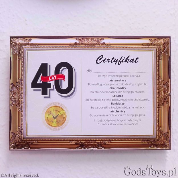 Certyfikat Urodzinowy na 40-stkę prezenty urodzinowe na 40