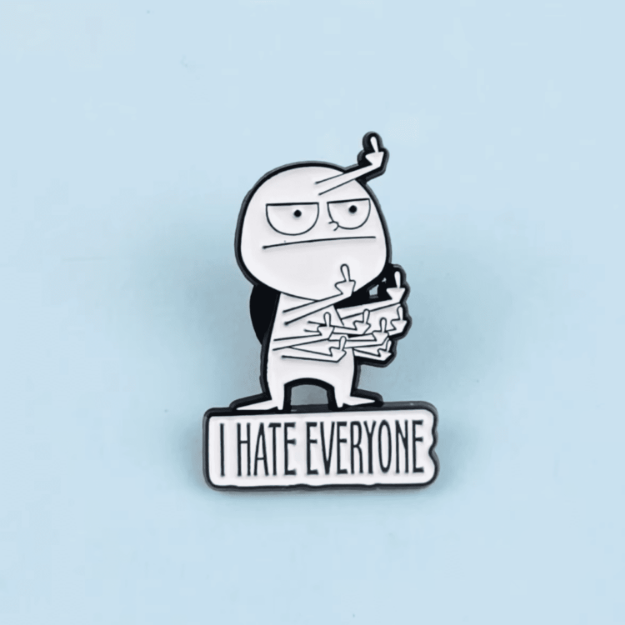 przypinka i hate everyone pin śmieszny emaliowany broszka