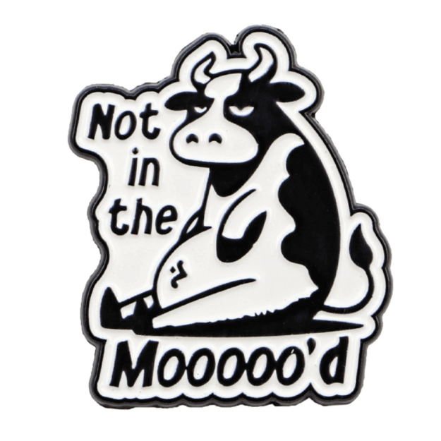 Przypinka not in the moooo’d pin krowa śmieszna broszka