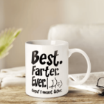 Kubek Best Farter Ever – śmieszny kubek dla taty na Dzień Ojca 310 ml