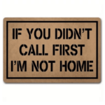 Wycieraczka „If You Didn’t Call First” – mata humorystyczna 