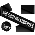 Szarfa She Said No Strippers czarna na kawalerski